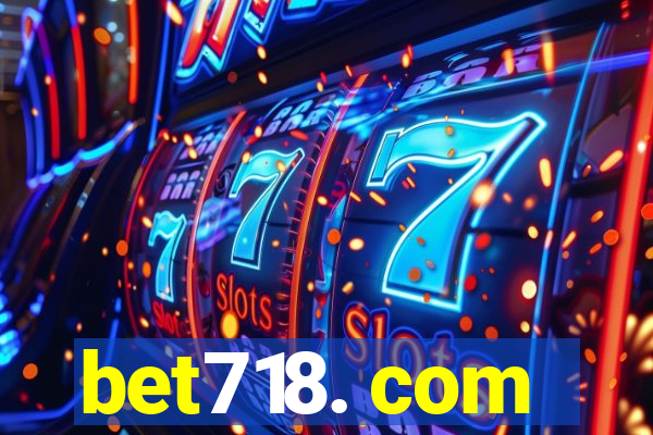 bet718. com